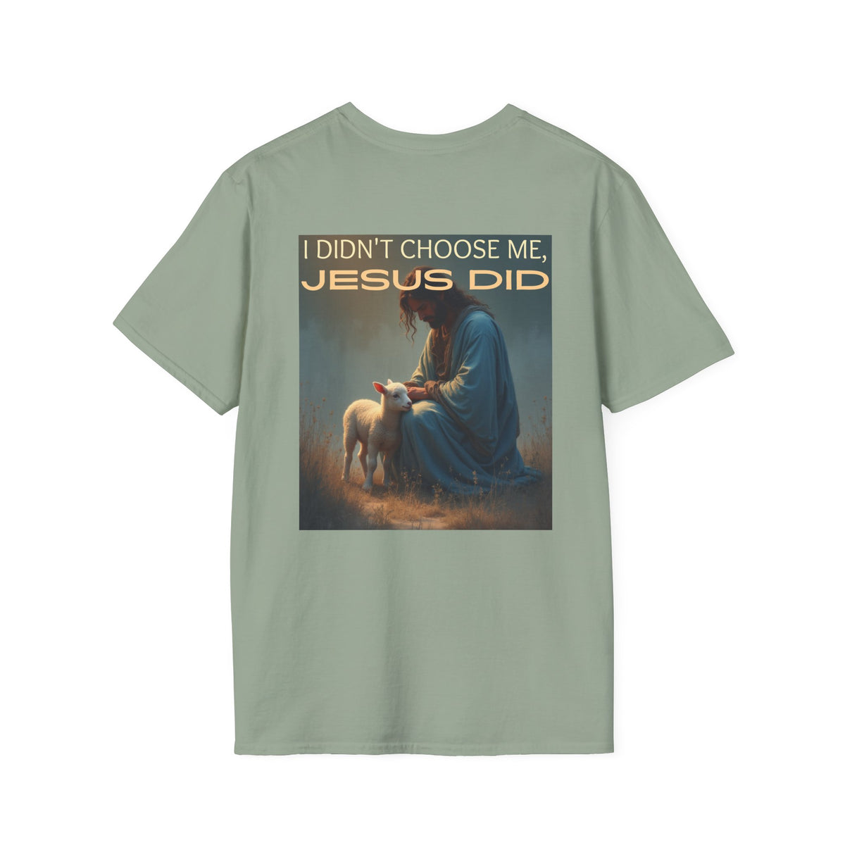 I didn't choose me, Jesus did