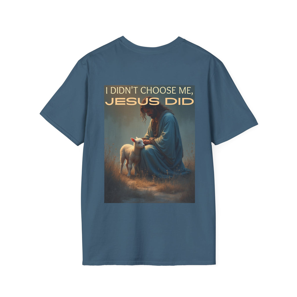 I didn't choose me, Jesus did